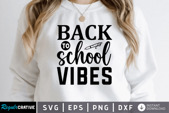 FREE Back to School Vibes SVG: Graphics for Crafts and Digital Products