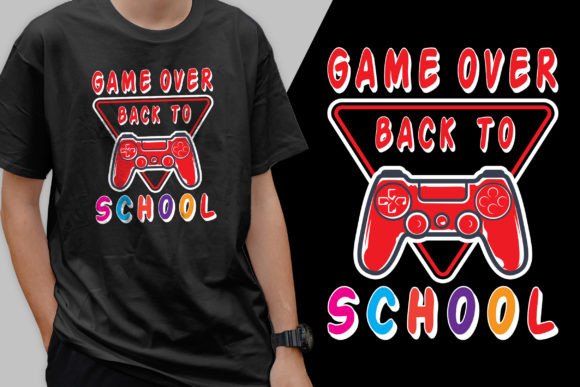 Game Over Back to School T-Shirt Graphics
