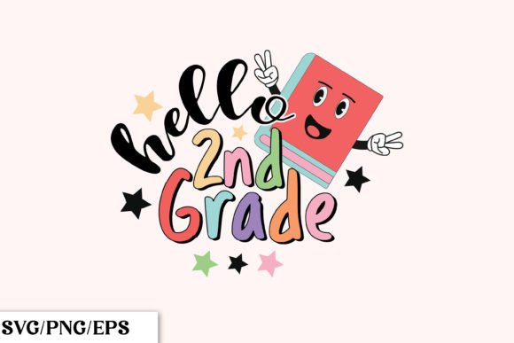 Hello 2st Grade, Back to School Graphics