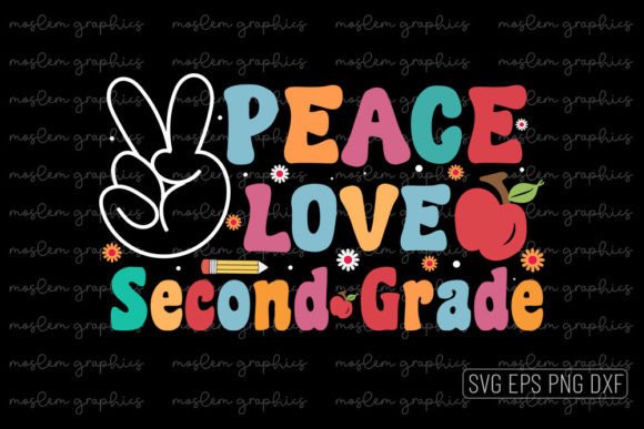 Peace Love Second Grade - Back to School Graphics