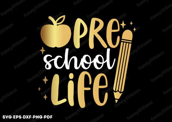 Pre School Life Svg, Back to School Svg