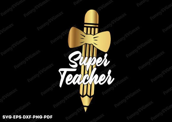 Super Teacher Svg, Back to School Svg