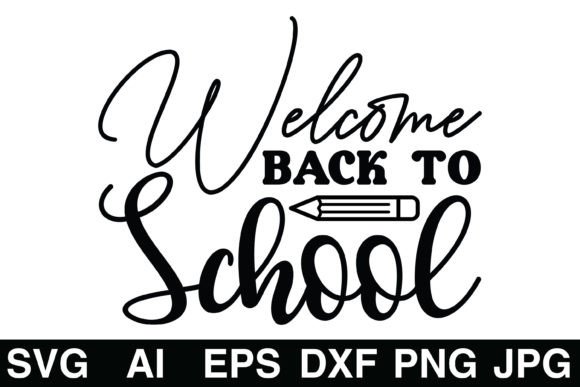 Welcome Back to School Svg Graphics